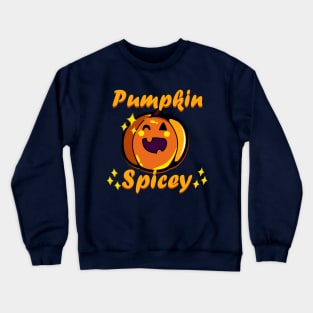 Pumpkin Spicey Crewneck Sweatshirt